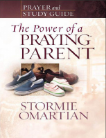 The Power Of A Praying Parent P - Stormie Omartian (2).pdf